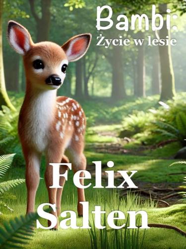 Buch Bambi: Ein Leben in den Wäldern, Zusammenfassung (Bambi: Życie w lesie) auf Polnisch