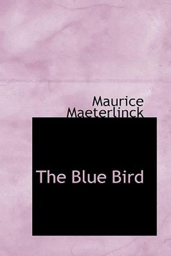 Buch Der blaue Vogel: Märchen in sechs Akten (The Blue Bird: A Fairy Play in Six Acts) auf Englisch