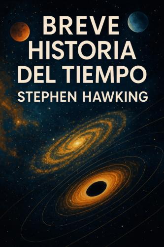 Book A Brief History of Time, summary (Breve historia del tiempo) in Spanish