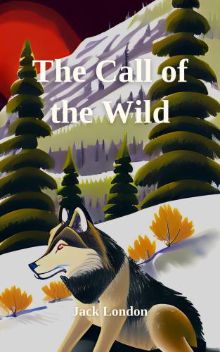 Книга Зов предков (The Call of the Wild) на английском