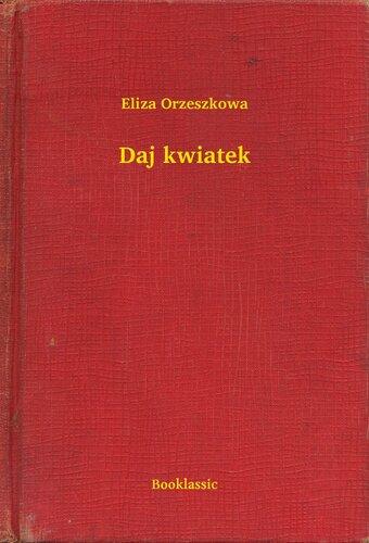 Книга Дай цветочек (Daj kwiatek) на польском