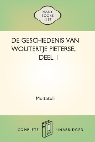 Książka Historia Woutertje Pieterse, Część 1 (De Geschiedenis Van Woutertje Pieterse, Deel 1) po holendersku