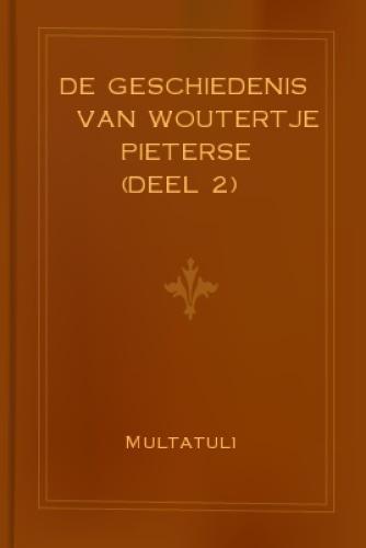 Książka Historia Woutertje Pieterse, Część 2 (De Geschiedenis Van Woutertje Pieterse, Deel 2) po holendersku
