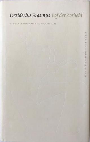 Buch Das Lob der Torheit (De Lof Der Zotheid) auf Niederländisch