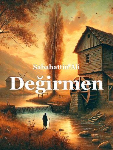 Book The Mill (Değirmen) in Turkish