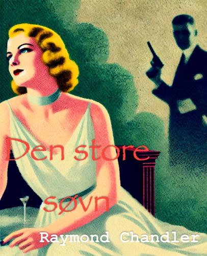 Livre Le Grand Sommeil, résumé (Den store søvn) en danois