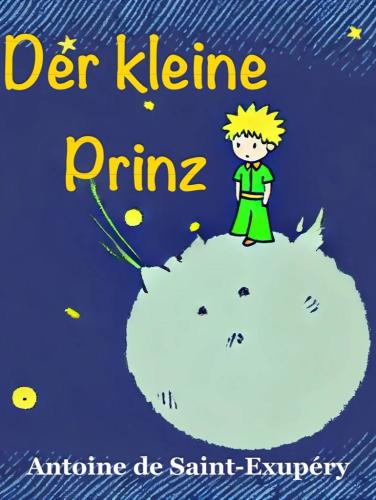 Livro O Principezinho, resumo (Der kleine Prinz) em alemão