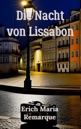 Kitap Lizbon'da Gece (Die Nacht von Lissabon)   almanca