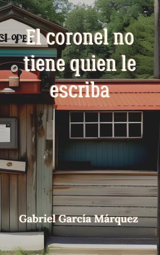 Buch Niemand schreibt dem Oberst (El coronel no tiene quien le escriba) auf Spanisch