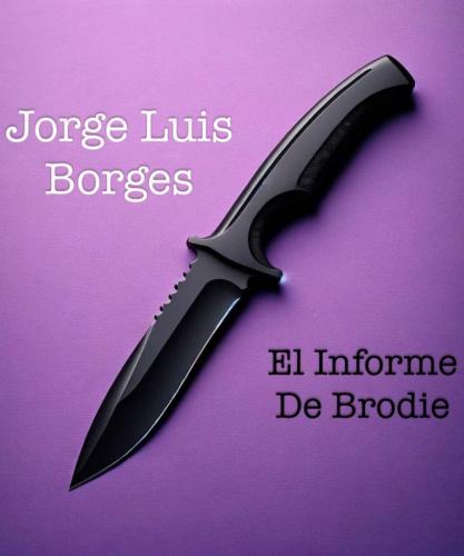 Buch Der Bericht des Doktor Brodie, Zusammenfassung (El Informe De Brodie) auf Spanisch