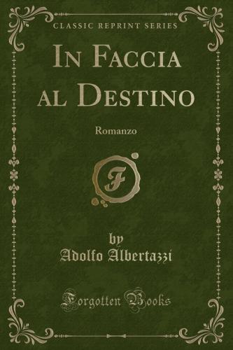 Buch Gegen das Schicksal (In faccia al destino) auf Italienisch