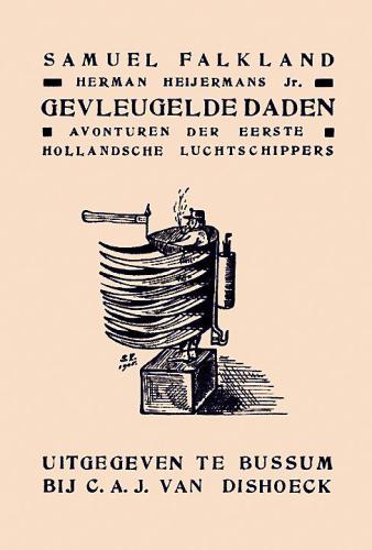 Libro Las hazañas aladas / Aventuras de los primeros aeronautas holandeses (Gevleugelde Daden / Avonturen Der Eerste Hollandsche Luchtschippers) en holandés