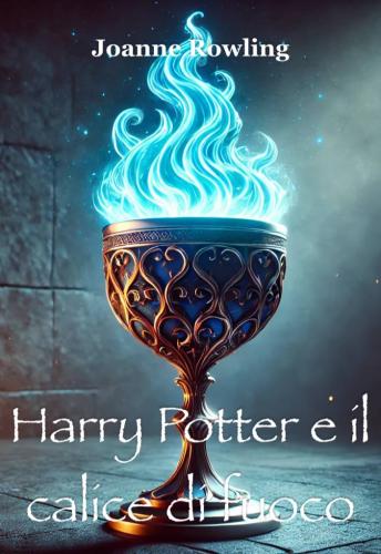 Book Harry Potter and the Goblet of Fire, summary (Harry Potter e il calice di fuoco) in Italian