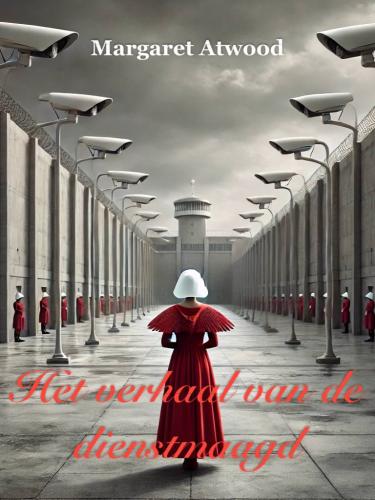 Buch Der Report der Magd, Zusammenfassung (Het verhaal van de dienstmaagd) auf Niederländisch