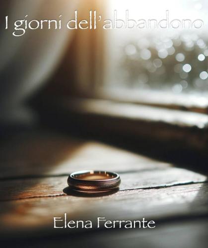 Livro Os Dias da Abandono, resumo (I giorni dell’abbandono) em italiano