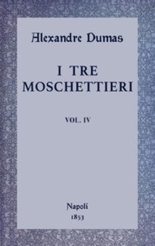 Book The Three Musketeers, vol. 4 (I tre moschettieri, vol. IV) in Italian