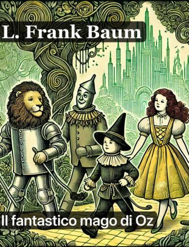 Libro El maravilloso Mago de Oz, resumen (Il fantastico mago di Oz) en italiano