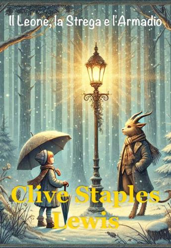 Book The Lion, the Witch and the Wardrobe, summary (Il Leone, la Strega e l'Armadio) in Italian