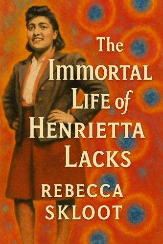 Buch Die Unsterblichkeit der Henrietta Lacks, Zusammenfassung (The Immortal Life of Henrietta Lacks) auf Englisch