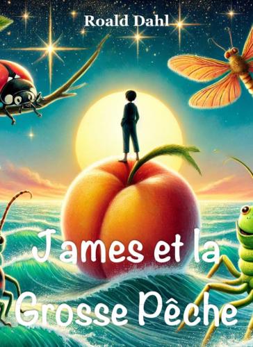 Book James e la pesca gigante, sommario (James et la Grosse Pêche) su francese