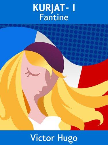 Livro Os Miseráveis I – Fantine (Kurjat I – Fantine) em finlandês