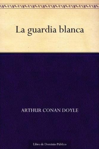 Buch Die Weiße Garde (La guardia blanca) auf Spanisch