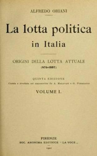 Book The political struggle in Italy, Volume 1 (of 3) (La lotta politica in Italia, Volume 1 (of 3)) in Italian