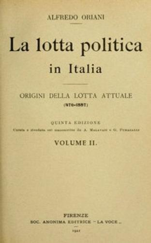 Book The political struggle in Italy, Volume 2 (of 3) (La lotta politica in Italia, Volume 2 (of 3)) in Italian