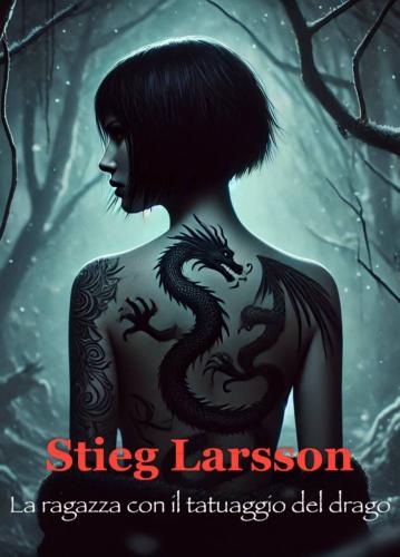 Buch Das Mädchen mit der Drachentätowierung, Zusammenfassung (La ragazza con il tatuaggio del drago) auf Italienisch