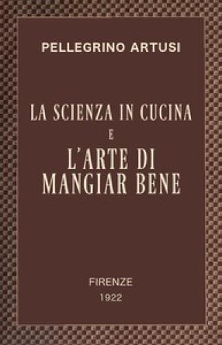 Livro Ciência na Cozinha e a Arte de Comer Bem (La scienza in cucina e l'arte di mangiar bene) em italiano