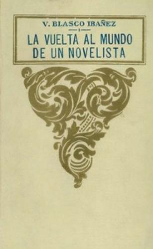 Kitap Bir Romancının Dünyası Çevresinde; cilt 1/3 (La vuelta al mundo de un novelista; vol. 1/3)   i̇spanyolca