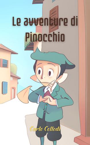 Buch Die Abenteuer des Pinocchio (Le avventure di Pinocchio. Storia d'un burattino) auf Italienisch