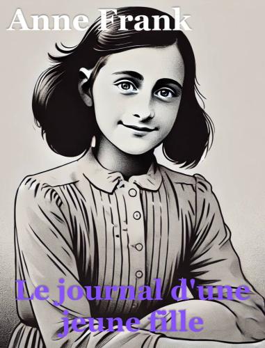 Book The Diary of a Young Girl, summary (Le journal d'une jeune fille) in French