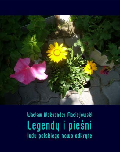 Buch Legenden und Lieder des polnischen Volkes, neu entdeckt (Legendy i pieśni ludu polskiego nowo odkryte) auf Polish