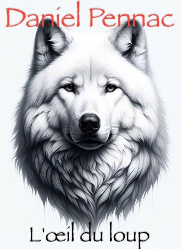 Książka Oko wilka, streszczenie (L'œil du loup) po francusku