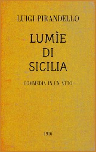 Libro Luces de Sicilia: Comedia en un acto (Lumìe di Sicilia: Commedia in un atto) en italiano