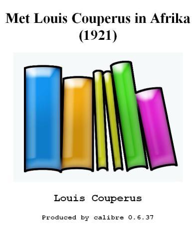 Книга С Луисом Куперусом в Африке (Met Louis Couperus in Afrika) на нидерландском