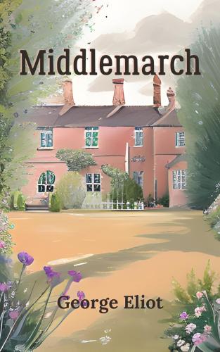 Buch Middlemarch (Middlemarch, A Study of Provincial Life) auf Englisch