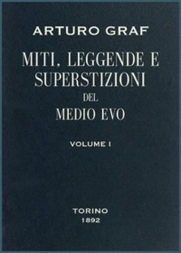 Libro Mitos, leyendas y supersticiones de la Edad Media, volumen I (Miti, leggende e superstizioni del Medio Evo, vol. I) en italiano