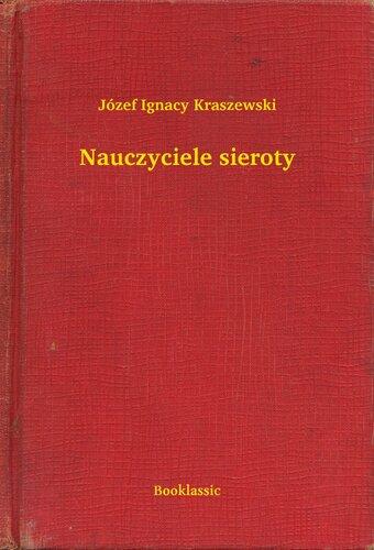 Buch Der Lehrer des Waisenkindes (Nauczyciele sieroty) auf Polish