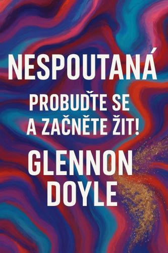 Kitap Untamed, özet (Nespoutaná: Probuďte se a začněte žít!)   çekçe