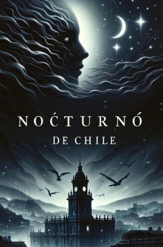 Livro Nocturno no Chile, resumo (By Night in Chile) em inglês