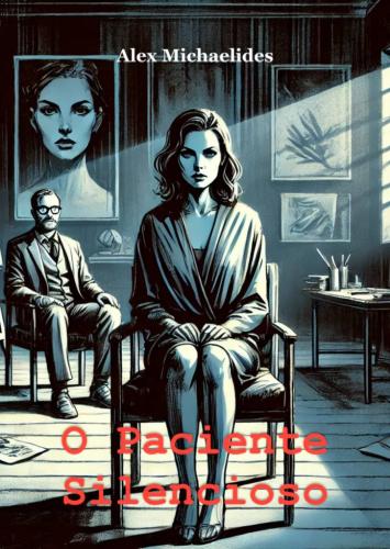 Book The Silent Patient, summary (O Paciente Silencioso) in Portuguese