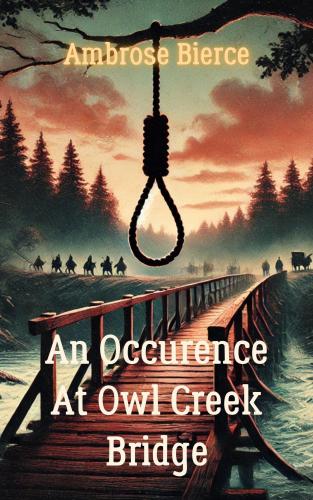 Libro Un suceso en el puente del arroyo del búho (An Occurrence at Owl Creek Bridge) en inglés