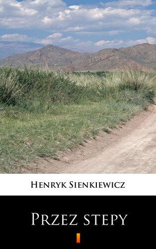 Book Through the Steppes (Przez stepy) in Polish