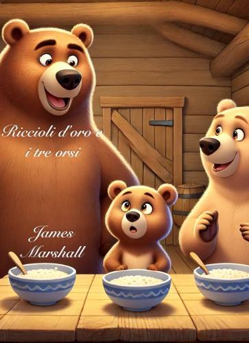 Libro Ricitos de Oro y los tres osos, resumen (Riccioli d'oro e i tre orsi) en italiano