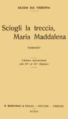 Książka Rozwiązanie warkocza, Maria Magdalena; powieść (Sciogli la treccia, Maria Maddalena; romanzo) po włosku