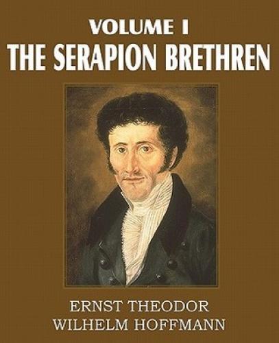 Buch Die Serapionsbrüder, Band I (The Serapion Brethren, Vol. I.) auf Englisch