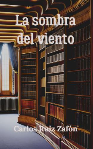 Livro A Sombra do Vento, resumo (The Shadow of the Wind) em inglês