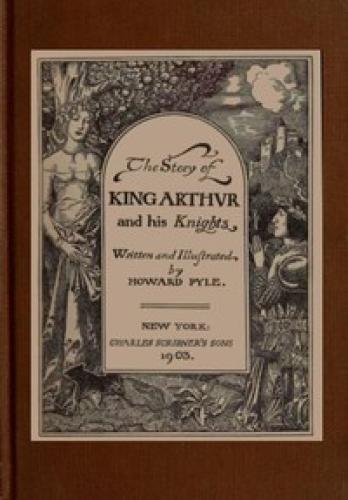 Kitap Kral Arthur'un ve Şövalyelerinin Hikayesi (The Story of King Arthur and his Knights)   İngilizce